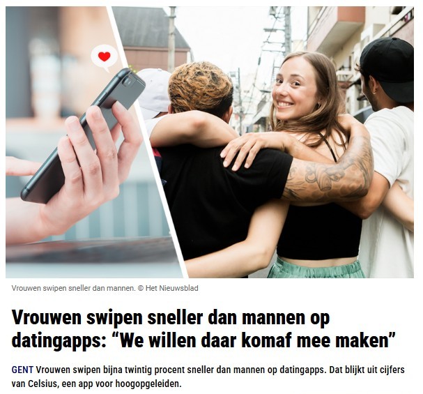 Het Nieuwsblad - Vrouwen swipen sneller dan mannen op datingapps: 'We willen daar komaf mee maken'